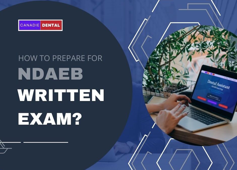 How to prepare for the NDAEB Written Exam?